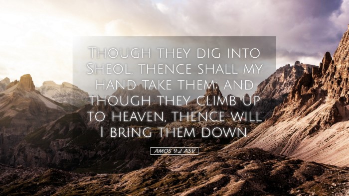 Picture 05 - Amos 9:2 ASV Desktop Wallpaper - Though they dig into Sheol, thence shall my hand - Desktop Bible Verse Wallpaper