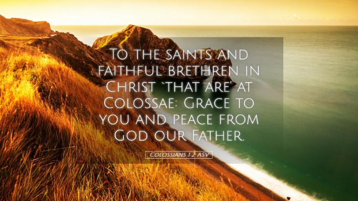 Picture 05 - Colossians 1:2 ASV Desktop Wallpaper - To the saints and faithful brethren in Christ - Desktop Bible Verse Wallpaper