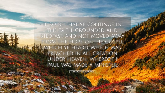 Picture 05 - Colossians 1:23 ASV Desktop Wallpaper - if so be that ye continue in the faith, grounded - Desktop Bible Verse Wallpaper