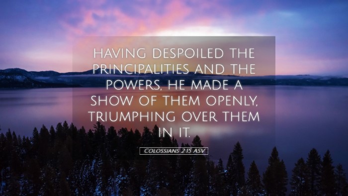 Picture 05 - Colossians 2:15 ASV Desktop Wallpaper - having despoiled the principalities and the - Desktop Bible Verse Wallpaper