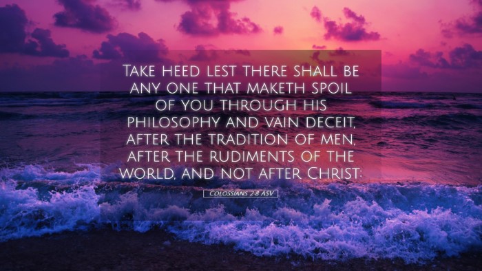 Picture 05 - Colossians 2:8 ASV Desktop Wallpaper - Take heed lest there shall be any one that maketh - Desktop Bible Verse Wallpaper