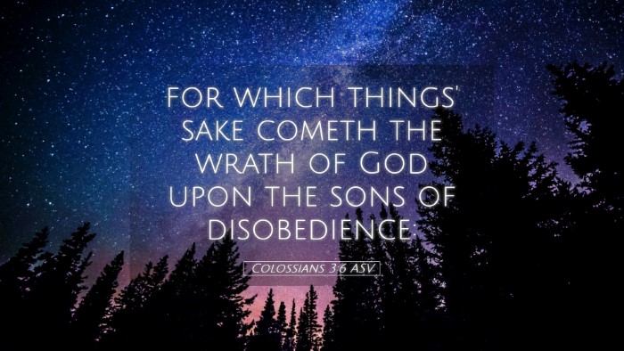 Picture 05 - Colossians 3:6 ASV Desktop Wallpaper - for which things' sake cometh the wrath of God - Desktop Bible Verse Wallpaper