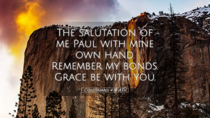 Picture 05 - Colossians 4:18 ASV Desktop Wallpaper - The salutation of me Paul with mine own hand. - Desktop Bible Verse Wallpaper
