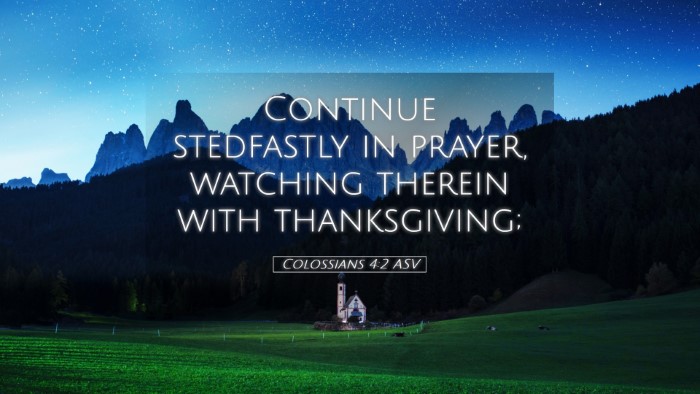Picture 05 - Colossians 4:2 ASV Desktop Wallpaper - Continue stedfastly in prayer, watching therein - Desktop Bible Verse Wallpaper