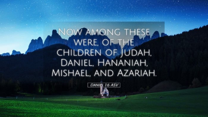 Picture 05 - Daniel 1:6 ASV Desktop Wallpaper - Now among these were, of the children of Judah, - Desktop Bible Verse Wallpaper