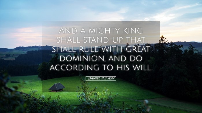 Picture 05 - Daniel 11:3 ASV Desktop Wallpaper - And a mighty king shall stand up, that shall rule - Desktop Bible Verse Wallpaper