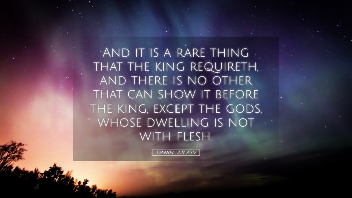 Picture 05 - Daniel 2:11 ASV Desktop Wallpaper - And it is a rare thing that the king requireth, - Desktop Bible Verse Wallpaper