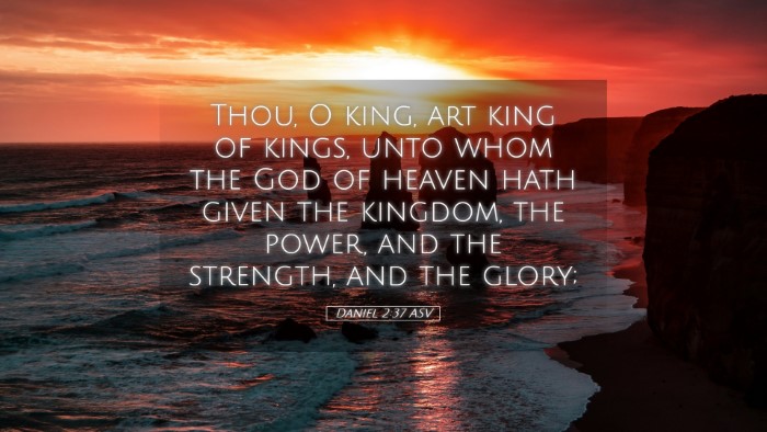 Picture 05 - Daniel 2:37 ASV Desktop Wallpaper - Thou, O king, art king of kings, unto whom the - Desktop Bible Verse Wallpaper
