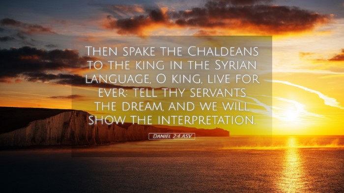 Picture 05 - Daniel 2:4 ASV Desktop Wallpaper - Then spake the Chaldeans to the king in the - Desktop Bible Verse Wallpaper