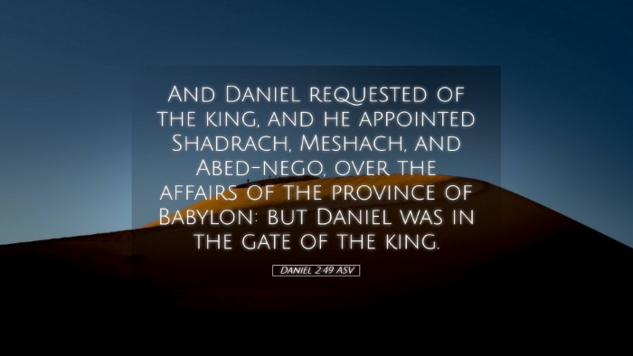 Picture 05 - Daniel 2:49 ASV Desktop Wallpaper - And Daniel requested of the king, and he - Desktop Bible Verse Wallpaper