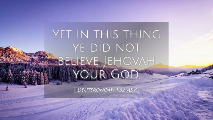 Picture 05 - Deuteronomy 1:32 ASV Desktop Wallpaper - Yet in this thing ye did not believe Jehovah your - Desktop Bible Verse Wallpaper