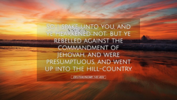 Picture 05 - Deuteronomy 1:43 ASV Desktop Wallpaper - So I spake unto you, and ye hearkened not; but ye - Desktop Bible Verse Wallpaper