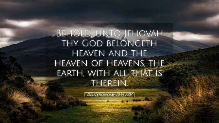 Picture 05 - Deuteronomy 10:14 ASV Desktop Wallpaper - Behold, unto Jehovah thy God belongeth heaven and - Desktop Bible Verse Wallpaper