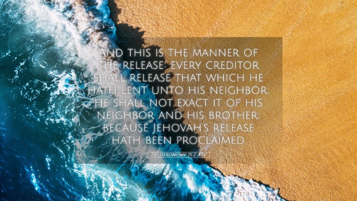 Picture 05 - Deuteronomy 15:2 ASV Desktop Wallpaper - And this is the manner of the release: every - Desktop Bible Verse Wallpaper