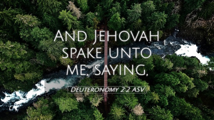 Picture 05 - Deuteronomy 2:2 ASV Desktop Wallpaper - And Jehovah spake unto me, - Desktop Bible Verse Wallpaper