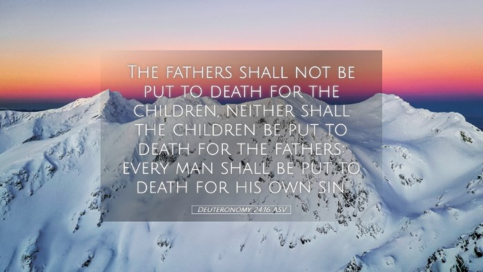Picture 05 - Deuteronomy 24:16 ASV Desktop Wallpaper - The fathers shall not be put to death for the - Desktop Bible Verse Wallpaper