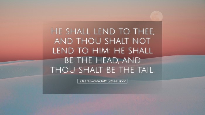 Picture 05 - Deuteronomy 28:44 ASV Desktop Wallpaper - He shall lend to thee, and thou shalt not lend to - Desktop Bible Verse Wallpaper