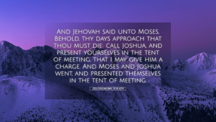 Picture 05 - Deuteronomy 31:14 ASV Desktop Wallpaper - And Jehovah said unto Moses, Behold, thy days - Desktop Bible Verse Wallpaper