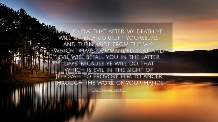 Picture 05 - Deuteronomy 31:29 ASV Desktop Wallpaper - For I know that after my death ye will utterly - Desktop Bible Verse Wallpaper