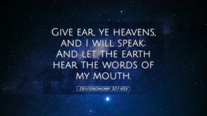 Picture 05 - Deuteronomy 32:1 ASV Desktop Wallpaper - Give ear, ye heavens, and I will speak; And let - Desktop Bible Verse Wallpaper