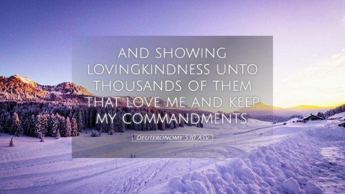 Picture 05 - Deuteronomy 5:10 ASV Desktop Wallpaper - and showing lovingkindness unto thousands of them - Desktop Bible Verse Wallpaper