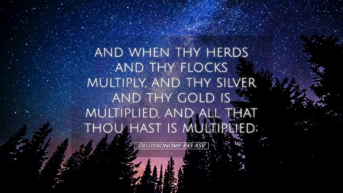 Picture 05 - Deuteronomy 8:13 ASV Desktop Wallpaper - and when thy herds and thy flocks multiply, and - Desktop Bible Verse Wallpaper