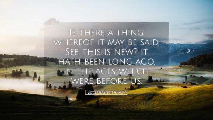 Picture 05 - Ecclesiastes 1:10 ASV Desktop Wallpaper - Is there a thing whereof it may be said, See, - Desktop Bible Verse Wallpaper