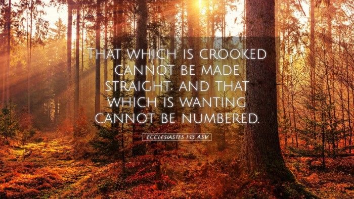 Picture 05 - Ecclesiastes 1:15 ASV Desktop Wallpaper - That which is crooked cannot be made straight; - Desktop Bible Verse Wallpaper