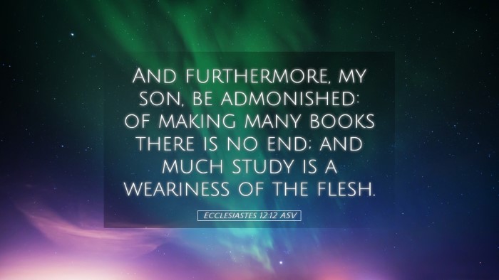 Picture 05 - Ecclesiastes 12:12 ASV Desktop Wallpaper - And furthermore, my son, be admonished: of making - Desktop Bible Verse Wallpaper