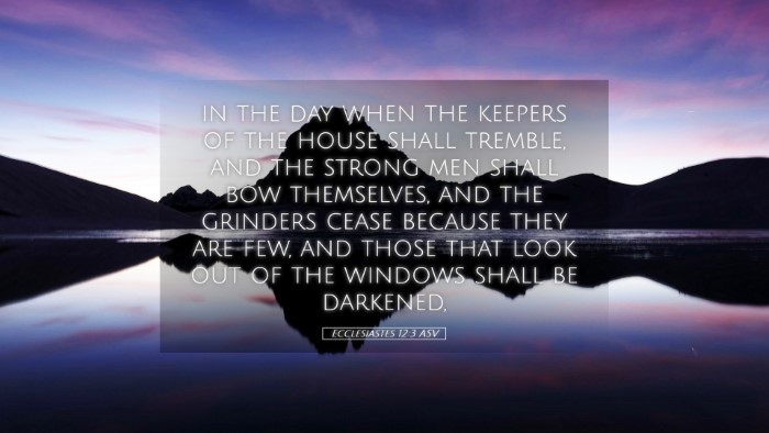 Picture 05 - Ecclesiastes 12:3 ASV Desktop Wallpaper - in the day when the keepers of the house shall - Desktop Bible Verse Wallpaper