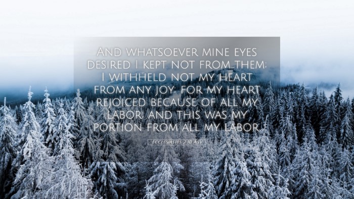 Picture 05 - Ecclesiastes 2:10 ASV Desktop Wallpaper - And whatsoever mine eyes desired I kept not from - Desktop Bible Verse Wallpaper