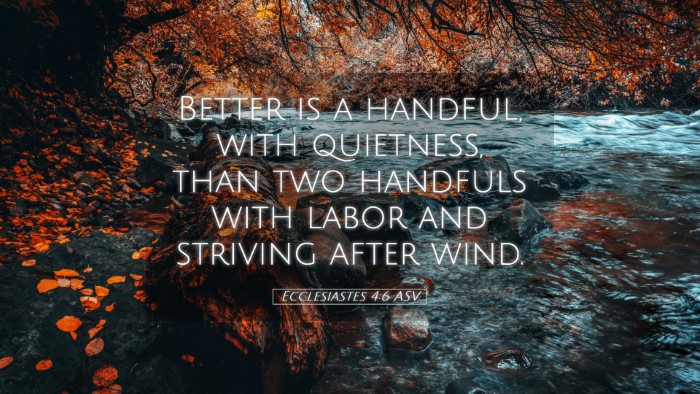 Picture 05 - Ecclesiastes 4:6 ASV Desktop Wallpaper - Better is a handful, with quietness, than two - Desktop Bible Verse Wallpaper
