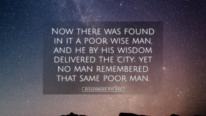 Picture 05 - Ecclesiastes 9:15 ASV Desktop Wallpaper - Now there was found in it a poor wise man, and he - Desktop Bible Verse Wallpaper