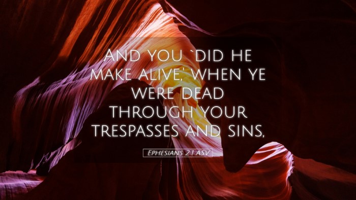 Picture 05 - Ephesians 2:1 ASV Desktop Wallpaper - And you `did he make alive,' when ye were dead - Desktop Bible Verse Wallpaper