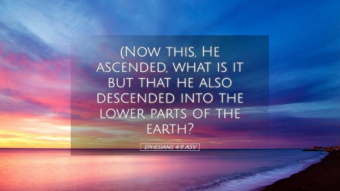Picture 05 - Ephesians 4:9 ASV Desktop Wallpaper - (Now this, He ascended, what is it but that he - Desktop Bible Verse Wallpaper