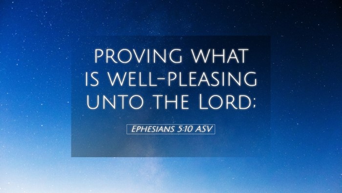 Picture 05 - Ephesians 5:10 ASV Desktop Wallpaper - proving what is well-pleasing unto the - Desktop Bible Verse Wallpaper