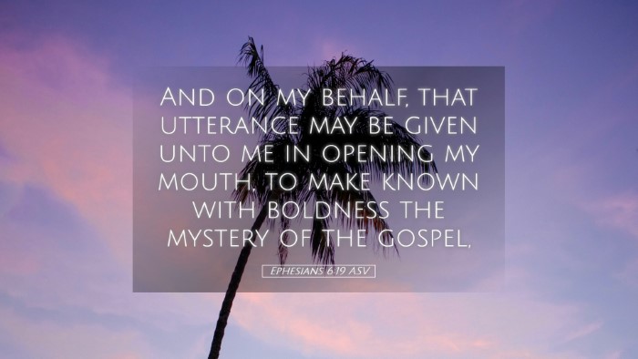 Picture 05 - Ephesians 6:19 ASV Desktop Wallpaper - And on my behalf, that utterance may be given - Desktop Bible Verse Wallpaper