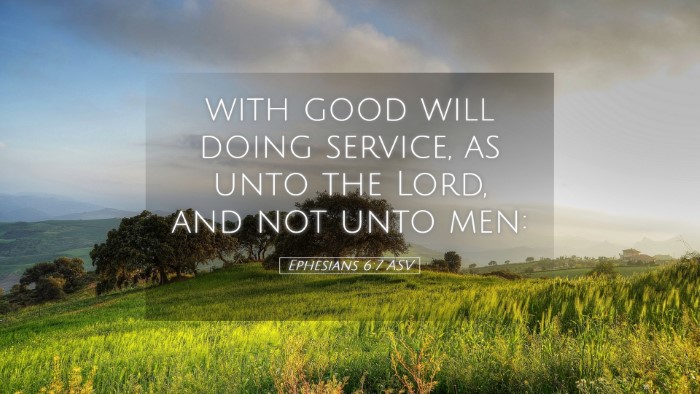 Picture 05 - Ephesians 6:7 ASV Desktop Wallpaper - with good will doing service, as unto the Lord, - Desktop Bible Verse Wallpaper
