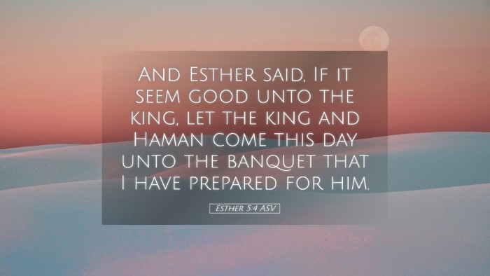 Picture 05 - Esther 5:4 ASV Desktop Wallpaper - And Esther said, If it seem good unto the king, - Desktop Bible Verse Wallpaper