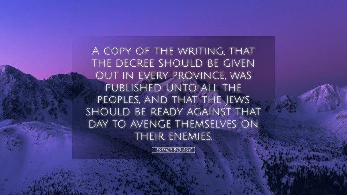 Picture 05 - Esther 8:13 ASV Desktop Wallpaper - A copy of the writing, that the decree should be - Desktop Bible Verse Wallpaper