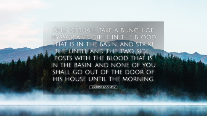Picture 05 - Exodus 12:22 ASV Desktop Wallpaper - And ye shall take a bunch of hyssop, and dip it - Desktop Bible Verse Wallpaper