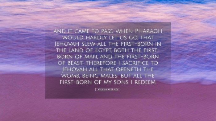 Picture 05 - Exodus 13:15 ASV Desktop Wallpaper - and it came to pass, when Pharaoh would hardly - Desktop Bible Verse Wallpaper