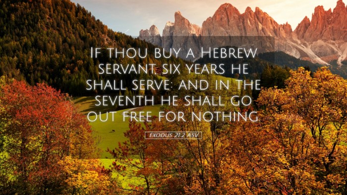 Picture 05 - Exodus 21:2 ASV Desktop Wallpaper - If thou buy a Hebrew servant, six years he shall - Desktop Bible Verse Wallpaper