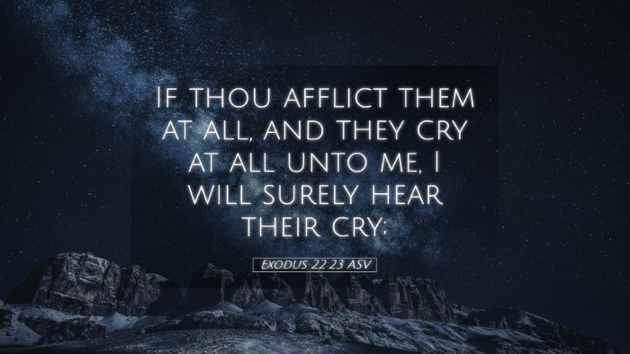 Picture 05 - Exodus 22:23 ASV Desktop Wallpaper - If thou afflict them at all, and they cry at all - Desktop Bible Verse Wallpaper