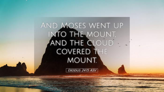 Picture 05 - Exodus 24:15 ASV Desktop Wallpaper - And Moses went up into the mount, and the cloud - Desktop Bible Verse Wallpaper