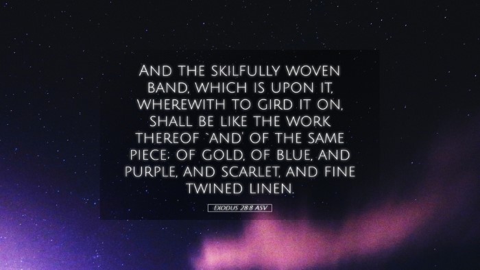 Picture 05 - Exodus 28:8 ASV Desktop Wallpaper - And the skilfully woven band, which is upon it, - Desktop Bible Verse Wallpaper