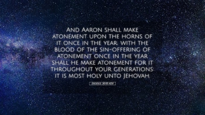 Picture 05 - Exodus 30:10 ASV Desktop Wallpaper - And Aaron shall make atonement upon the horns of - Desktop Bible Verse Wallpaper