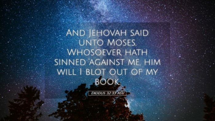 Picture 05 - Exodus 32:33 ASV Desktop Wallpaper - And Jehovah said unto Moses, Whosoever hath - Desktop Bible Verse Wallpaper