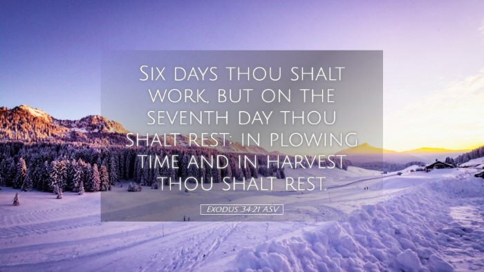 Picture 05 - Exodus 34:21 ASV Desktop Wallpaper - Six days thou shalt work, but on the seventh day - Desktop Bible Verse Wallpaper