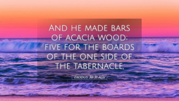 Picture 05 - Exodus 36:31 ASV Desktop Wallpaper - And he made bars of acacia wood; five for the - Desktop Bible Verse Wallpaper